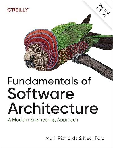 Fundamentals of Software Architecture: A Modern Engineering Approach by Mark Richards
