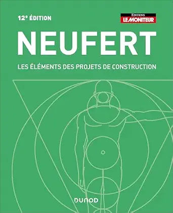NEUFERT-Les éléments des projets de construction - 12e éd. VERSION FRANCAISE