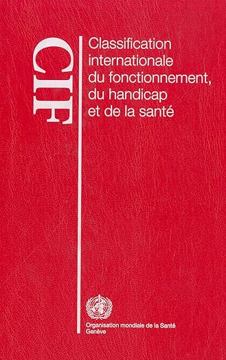 CIF-Classification internationale du fonctionnement, du handicap et de la santé (CIF)
