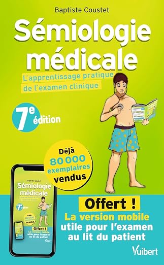 Sémiologie médicale: L'apprentissage pratique de l'examen clinique - Avec l'application offerte mise à jour